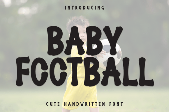 Baby Football Display Font for Editorial Design