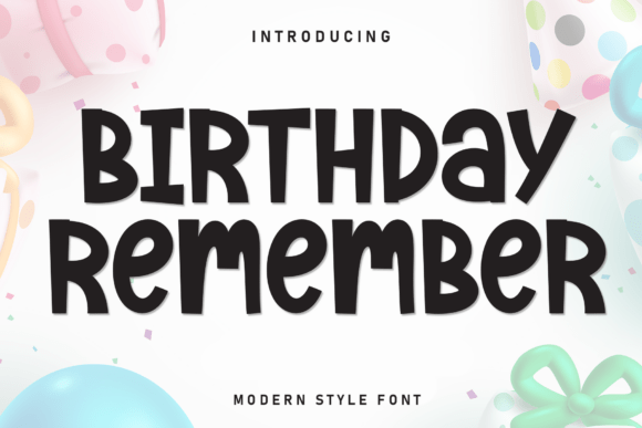 Birthday Remember: A Joyful Display Typeface for Makers
