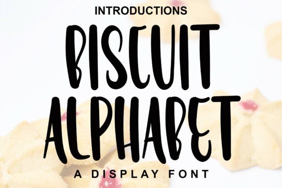 Biscuit Alphabet: The Perfect Display Font for Handmade Creators