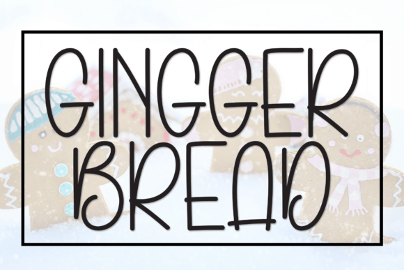 Gingger Bread: The Modern Display Typeface for Festive Digital Brands