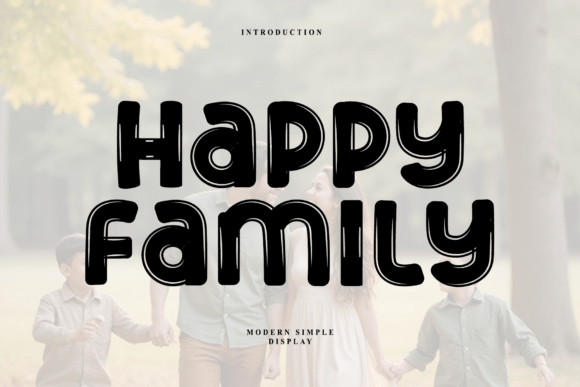 Happy Family: The Bold Typeface for Modern Brand Identity