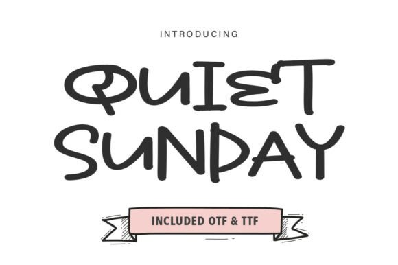 Quiet Sunday: A Quirky Handwritten Typeface for Relaxed Editorial Design
