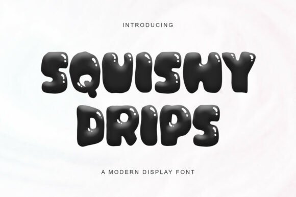 Squishy Drips: The Melting Modern Display Font for Makers